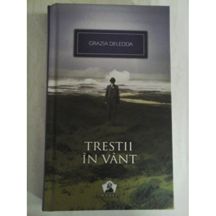 TRESTII IN VANT - GRAZIA DELEDDA TRESTII IN VANT - GRAZIA DELEDDA